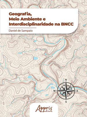 cover image of Geografia, Meio Ambiente e Interdisciplinaridade na BNCC